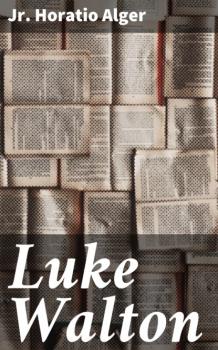 Читать Luke Walton - Jr. Horatio Alger