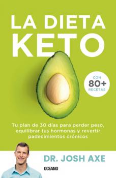 Читать La dieta Keto - Josh Axe