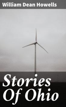 Читать Stories Of Ohio - William Dean Howells
