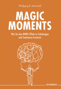 Читать Magic Moments - Wolfgang R.  Marschall