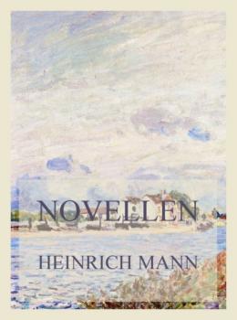 Читать Novellen - Heinrich Mann