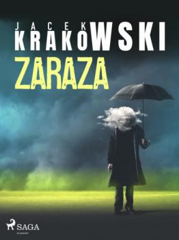 Читать Zaraza - Jacek Krakowski