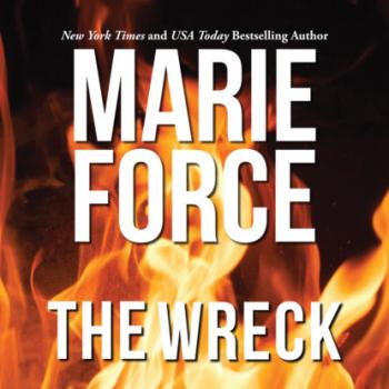 Читать The Wreck (Unabridged) - Marie  Force