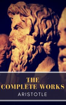 Читать Aristotle: The Complete Works - Aristotle  