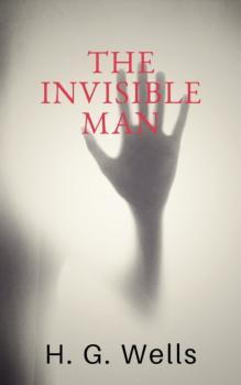 Читать The Invisible Man - H. G. Wells