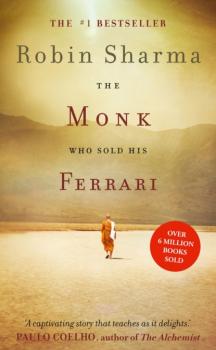 Читать The Monk Who Sold his Ferrari - Robin Sharma