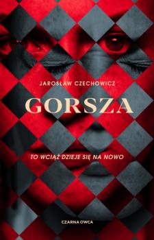 Читать Gorsza - Jarosław Czechowicz