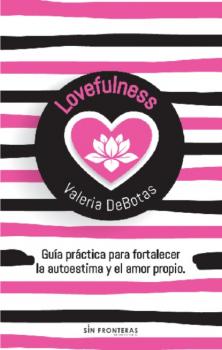 Читать Lovefulness - Valeria Debotas
