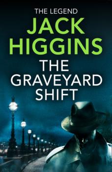 Читать The Graveyard Shift - Jack  Higgins
