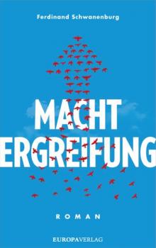 Читать Machtergreifung - Ferdinand Schwanenburg