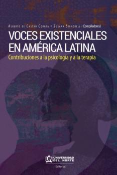 Читать Voces existenciales en América Latina - Alberto de Castro Correa