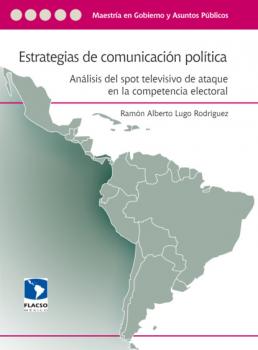 Читать Estrategias de comunicación política - Ramón Alberto Lugo Rodríguez