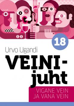Читать Veinijuht – vigane vein ja vana vein - Urvo Ugandi