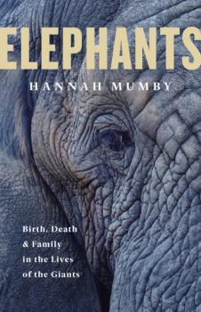 Читать The Secret Lives of Elephants - Hannah Mumby