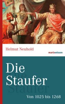 Читать Die Staufer - Helmut Neuhold