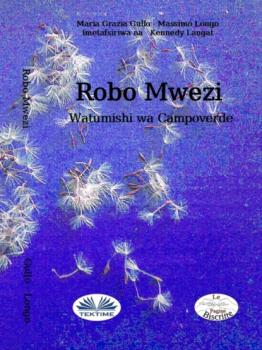Читать Robo Mwezi - Massimo Longo E Maria Grazia Gullo