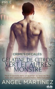 Читать Gélatine De Citron Vert Et Autres Monstres - Angel Martinez