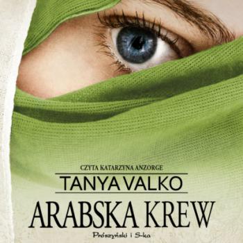 Читать Arabska krew - Tanya Valko
