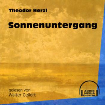 Читать Sonnenuntergang (Ungekürzt) - Theodor Herzl