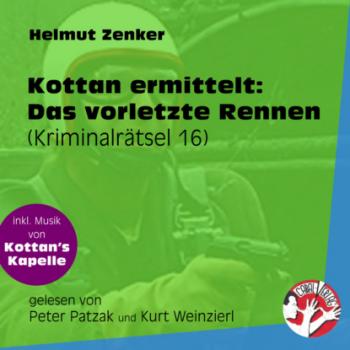 Читать Das vorletzte Rennen - Kottan ermittelt - Kriminalrätseln, Folge 16 (Ungekürzt) - Helmut Zenker