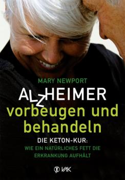 Читать Alzheimer - vorbeugen und behandeln - Mary T. Newport