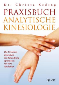 Читать Praxisbuch analytische Kinesiologie - Dr. med. Christa  Keding