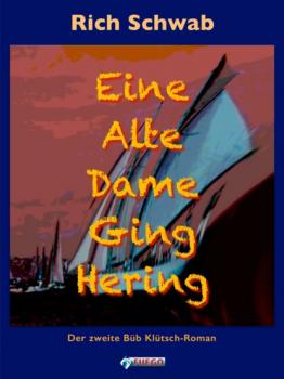 Читать Eine Alte Dame Ging Hering - Rich Schwab