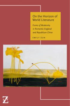 Читать On the Horizon of World Literature - Emily Sun