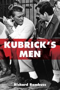 Читать Kubrick's Men - Richard Rambuss