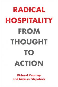 Читать Radical Hospitality - Richard Kearney