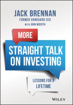 Читать More Straight Talk on Investing - John J. Brennan