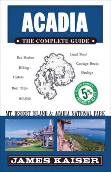Читать Acadia: The Complete Guide - James Kaiser