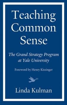 Читать Teaching Common Sense - Henry Kissinger