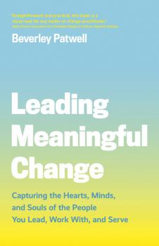 Читать Leading Meaningful Change - Beverley Patwell