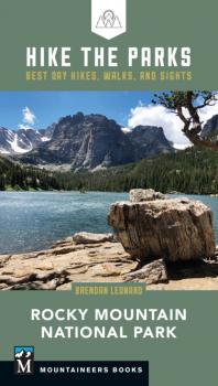 Читать Hike the Parks: Rocky Mountain National Park - Brendan Leonard