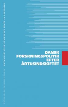 Читать Dansk forskningspolitik efter artusindskiftet - Группа авторов