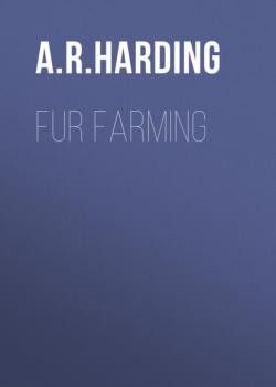 Читать Fur Farming - A. R. Harding