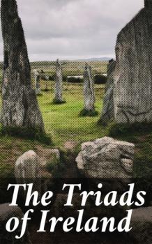 Читать The Triads of Ireland - Various