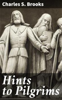 Читать Hints to Pilgrims - Charles S. Brooks