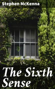 Читать The Sixth Sense - Stephen McKenna