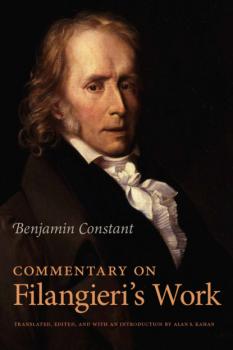 Читать Commentary on Filangieri’s Work - Benjamin de Constant