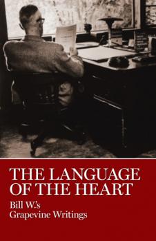 Читать The Language of the Heart - Bill W.