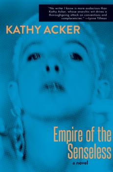 Читать Empire of the Senseless - Кэти Акер
