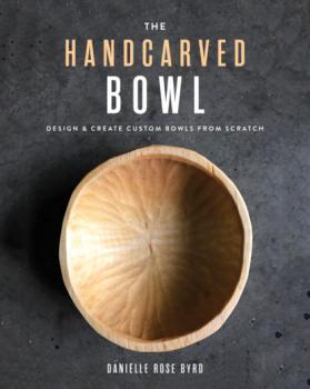 Читать The Handcarved Bowl - Danielle Rose Byrd