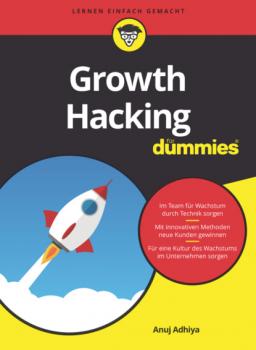 Читать Growth Hacking für Dummies - Anuj Adhiya