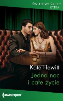 Читать Jedna noc i całe życie - Kate Hewitt