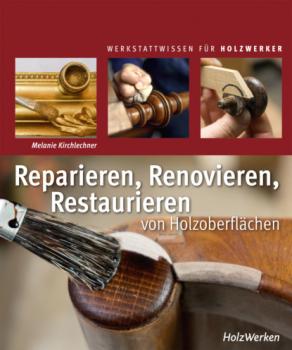 Читать Reparieren, Renovieren, Restaurieren - Melanie Kirchlechner
