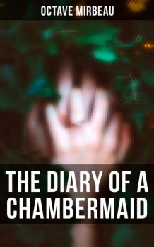 Читать The Diary of a Chambermaid - Octave  Mirbeau