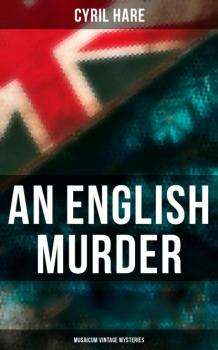 Читать An English Murder (Musaicum Vintage Mysteries) - Cyril  Hare