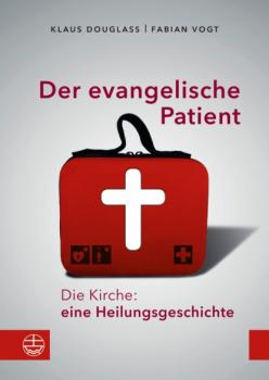Читать Der evangelische Patient - Fabian Vogt